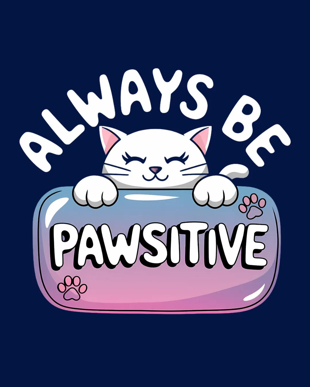 Always Be Pawsitive SweatShirt