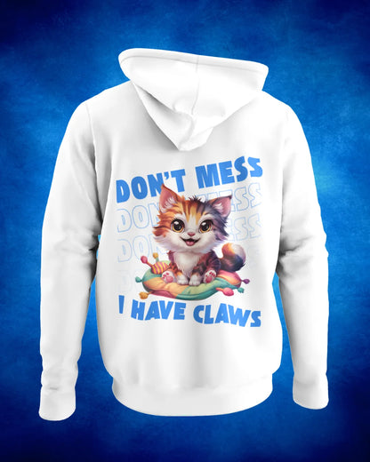 Don't Mess Hooded SweatShirt