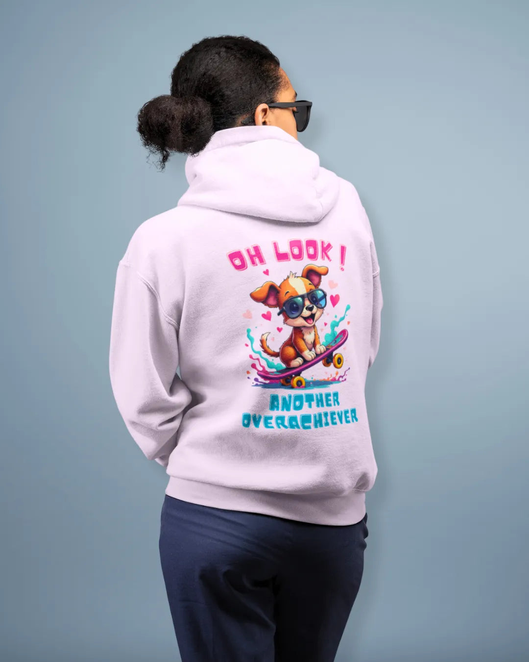 Oh Look Another Overachiever Hooded SweatShirt