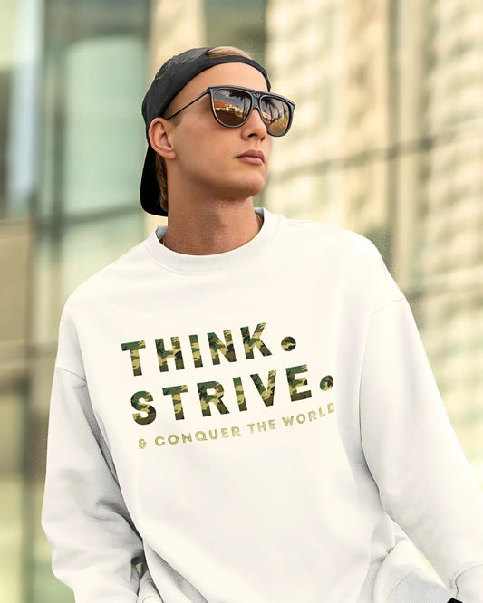 Think Strive Conquer SweatShirt