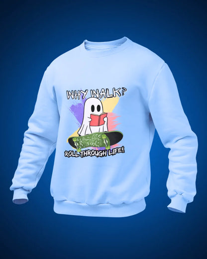 Why Walk SweatShirt